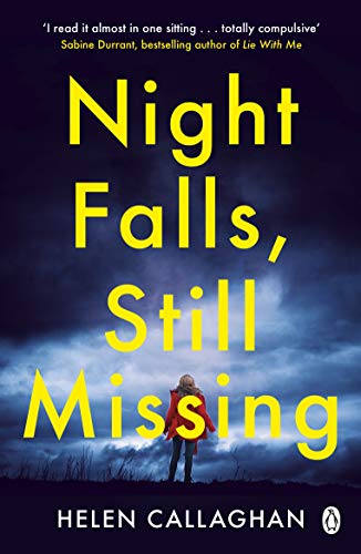 Beispielbild fr Night Falls, Still Missing: The gripping psychological thriller perfect for the cold winter nights zum Verkauf von SecondSale
