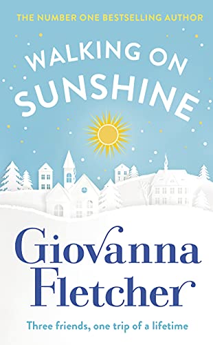 Beispielbild fr Walking on Sunshine: The Sunday Times bestseller perfect to cosy up with this winter zum Verkauf von AwesomeBooks