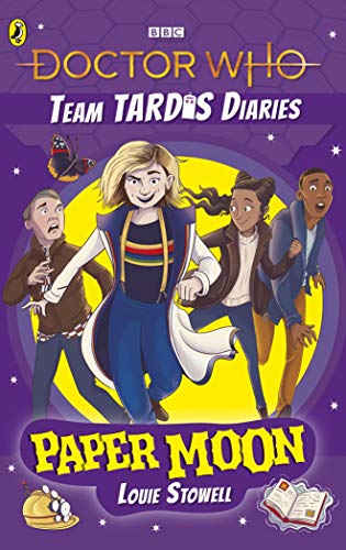 9781405939539: Doctor Who The Team Tardis Diaries: Paper Moon (Doctor Who: the Team Tardis Diaries, 1)