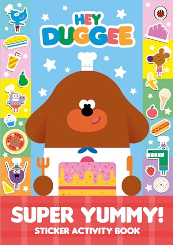 Stock image for Hey Duggee: Super Yummy!: Sticker Activity Book for sale by WorldofBooks