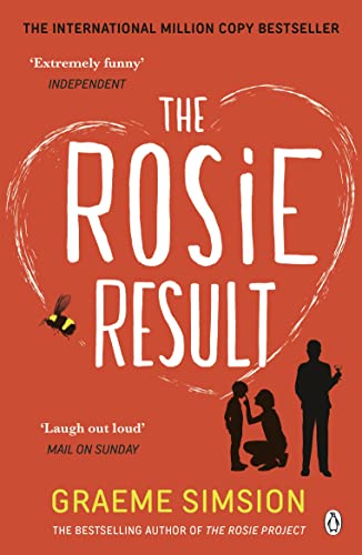 Stock image for The Rosie Result: The life-affirming romantic comedy from the million-copy bestselling series (The Rosie Project Series, 3) for sale by WorldofBooks