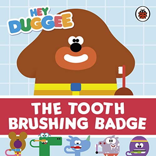 Beispielbild fr Hey Duggee: The Tooth Brushing Badge zum Verkauf von WorldofBooks