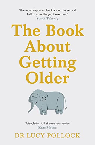 Beispielbild fr The Book About Getting Older (For People Who Don't Want to Talk About It) zum Verkauf von Blackwell's