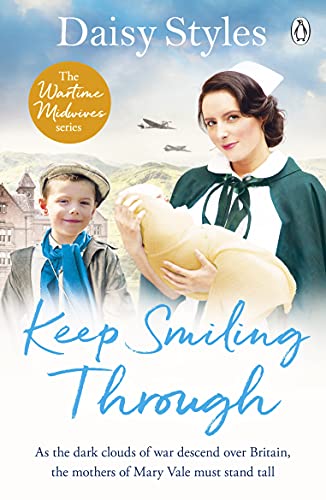 Stock image for Keep Smiling Through (Wartime Midwives Series) for sale by WorldofBooks