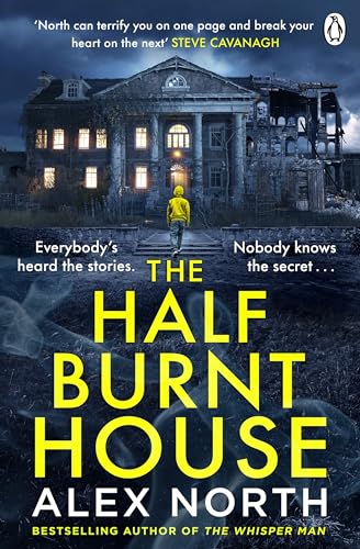 Stock image for The Half Burnt House: The spine-tingling new thriller from the bestselling author of The Whisper Man for sale by WorldofBooks