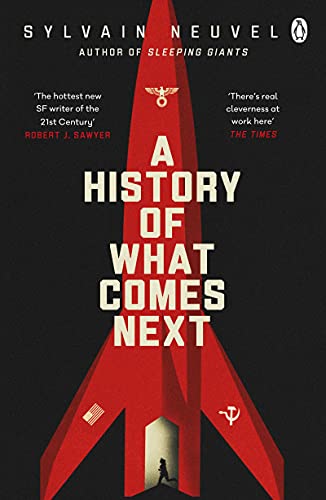 9781405945530: A History of What Comes Next: The captivating speculative fiction perfect for fans of The Eternals