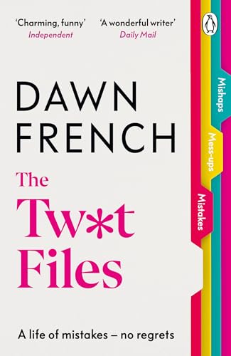 Stock image for The Twat Files: A hilarious sort-of memoir of mistakes, mishaps and mess-ups for sale by WorldofBooks