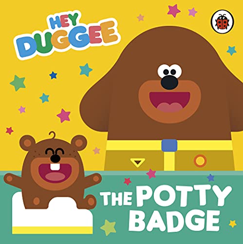 Stock image for Hey Duggee: The Potty Badge for sale by WorldofBooks