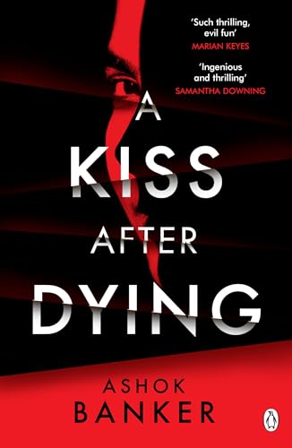 Stock image for A Kiss After Dying: An addictive thriller in which revenge is a dish best served deliciously cold T.M. LOGAN for sale by WorldofBooks