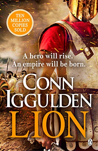 Stock image for Lion: 'Brings war in the ancient world to vivid, gritty and bloody life' ANTHONY RICHES (The Golden Age, 1) for sale by WorldofBooks