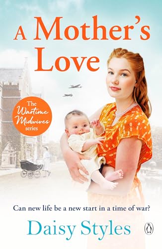 Beispielbild fr A Mother's Love (Wartime Midwives Series) zum Verkauf von WorldofBooks