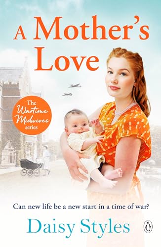 Stock image for A Mother's Love (Wartime Midwives Series) for sale by WorldofBooks