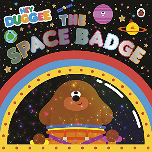 9781405950794: Hey Duggee: The Space Badge