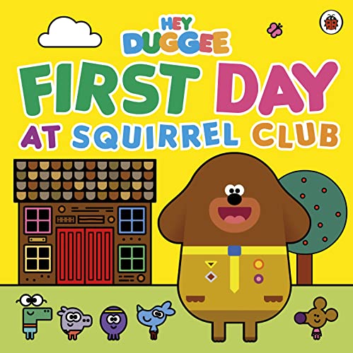 Stock image for First Day at Squirrel Club for sale by Blackwell's