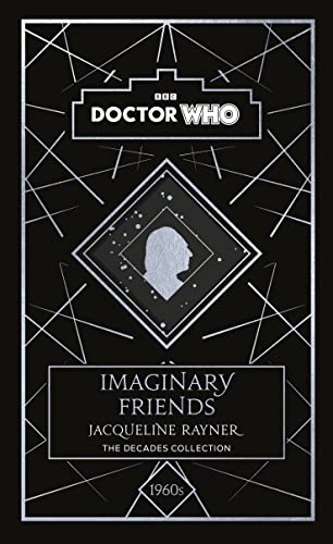 9781405956949: Doctor Who: Imaginary Friends: a 1960s story