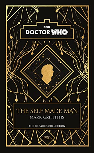 Beispielbild fr Doctor Who: The Self-Made Man: a 1980s story zum Verkauf von Monster Bookshop