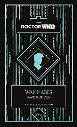 Beispielbild fr Doctor Who: Wannabes: a 1990s story zum Verkauf von Monster Bookshop