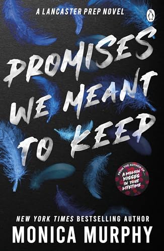 Beispielbild fr Promises We Meant To Keep: The emotionally gripping and swoon-worthy TikTok sensation (Lancaster Prep) zum Verkauf von WorldofBooks