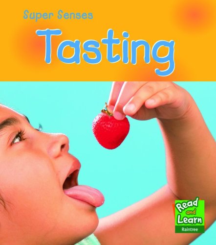 Tasting (Read and Learn: Super Senses) (Read and Learn: Super Senses) (9781406200225) by Mary Mackill