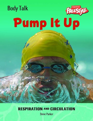 Freestyle Body Talk: Pump It Up! Paperback (9781406200713) by Parker, Steve