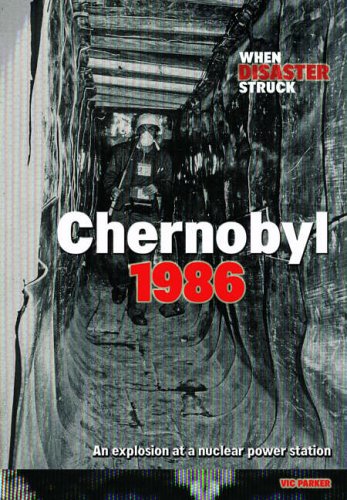 Beispielbild fr Chernobyl 1986 (Raintree: When Disaster Struck) zum Verkauf von WorldofBooks