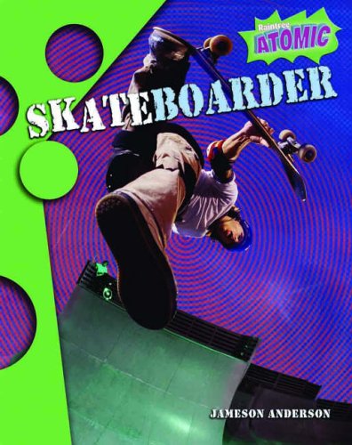Beispielbild fr Skateboarder: Level 1 (Raintree: Atomic) zum Verkauf von WorldofBooks