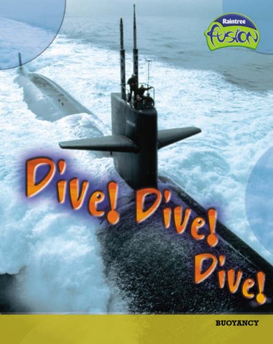 Dive! Dive! Dive! (Physical Processes and Materials) (9781406204667) by Isabel Thomas