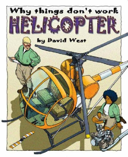 9781406205442: Helicopter (Why Things Don't Work)