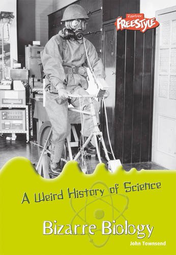 9781406205619: Bizarre Biology (Raintree: Weird History of Science) (Raintree: Weird History of Science)