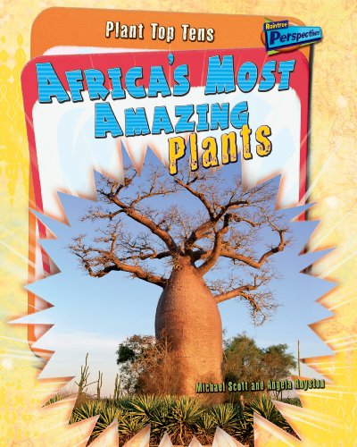 Imagen de archivo de Africa's Most Amazing Plants (Raintree Perspectives: Plant Top Tens) a la venta por MusicMagpie