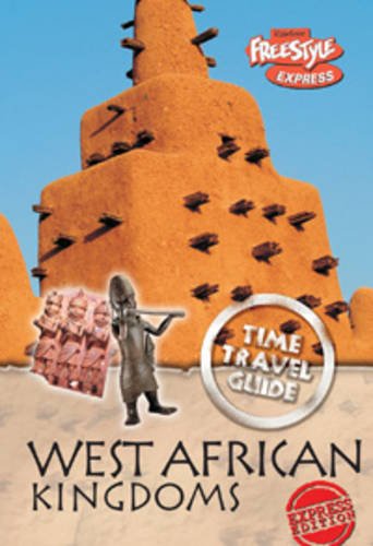 Stock image for West African Kingdom (Freestyle Express: Time Travel Guides) for sale by Phatpocket Limited