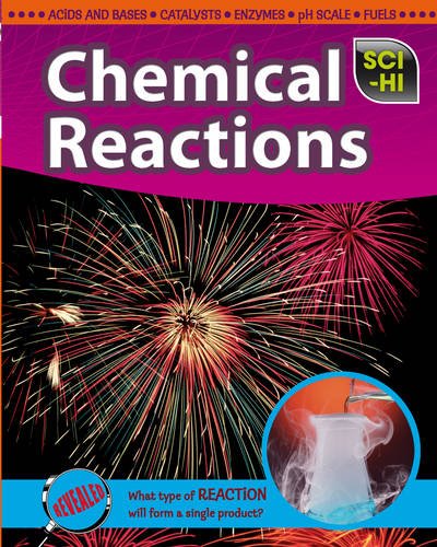Beispielbild fr Sci-Hi: Chemical Reactions (Sci Hi) zum Verkauf von Reuseabook