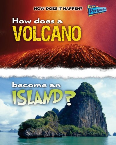 How Does a Volcano Become an Island? (Raintree Perspectives: How Does It Happen) (9781406211276) by Tagliaferro, Linda