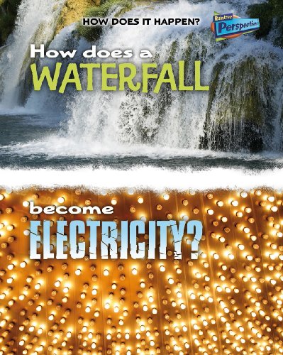Beispielbild fr How Does a Waterfall Become Electricity? (How Does it Happen?) zum Verkauf von WorldofBooks