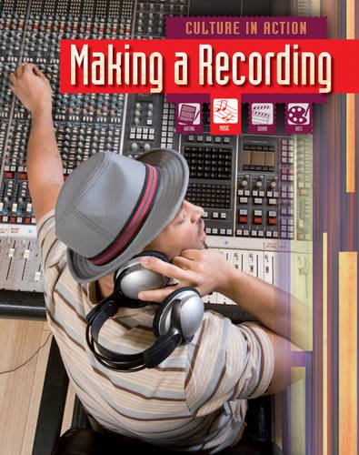9781406211962: Making a recording (Culture in Action)