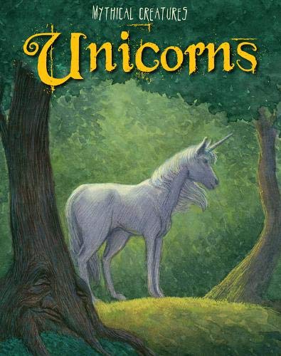 Imagen de archivo de Unicorns (Mythical Creatures) a la venta por WorldofBooks