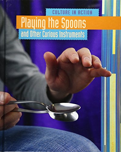 Playing the Spoons (Culture in Action) (9781406216967) by Liz Miles