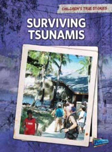 Beispielbild fr Surviving Tsunamis (Children's True Stories: Natural Disasters) zum Verkauf von WorldofBooks