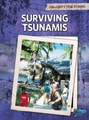 Beispielbild fr Surviving Tsunamis (Children's True Stories: Natural Disasters) zum Verkauf von Bahamut Media