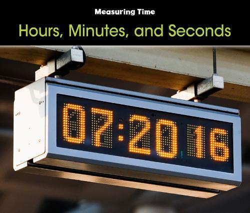 9781406223002: Hours, Minutes, & Seconds