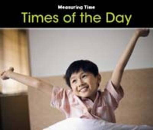 Beispielbild fr Times of the Day (Measuring Time) zum Verkauf von AwesomeBooks