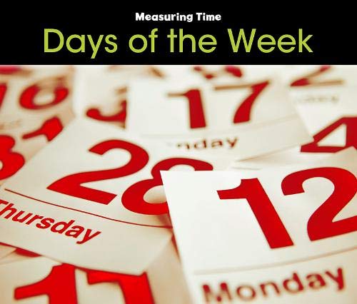 Beispielbild fr Days of the Week (Measuring Time) zum Verkauf von WorldofBooks