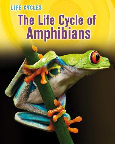 9781406223590: The Life Cycle of Amphibians (Life Cycles)