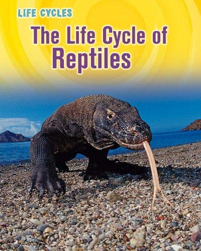 Life Cycle of Reptiles (Life Cycles) (9781406223637) by Stille, Darlene R.; Boyd, Sheree