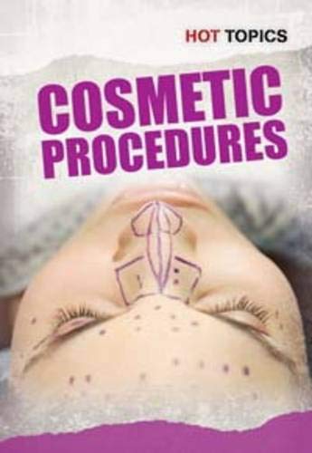 9781406223743: Cosmetic Procedures (Hot Topics)