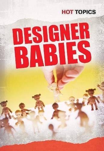 Stock image for Designer Babies (Hot Topics) for sale by WorldofBooks