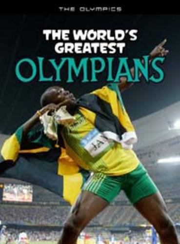 Stock image for The World's Greatest Olympians (The Olympics) for sale by WorldofBooks