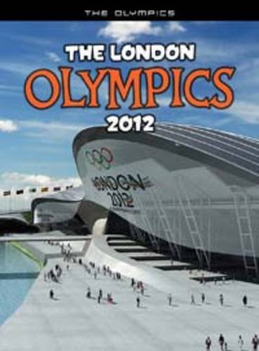 9781406224009: The London Olympics 2012: An unofficial guide