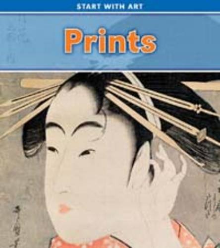Prints (Read and Learn: Start with Art) (9781406224160) by Thomas, Isabel
