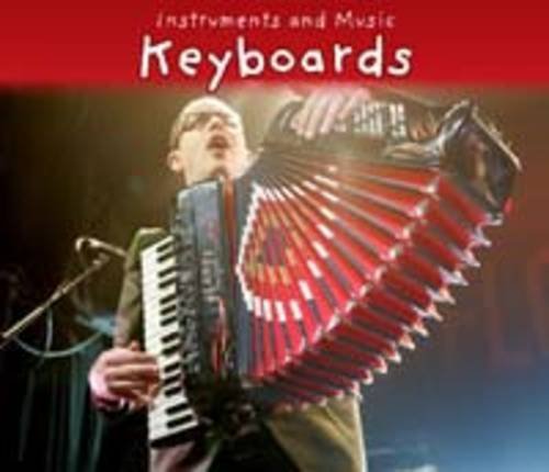 Beispielbild fr Keyboards - INSTRUMENTS AND MUSIC zum Verkauf von The Book Nest Ltd